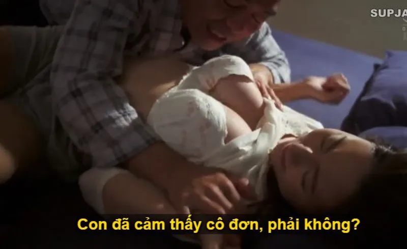 Nhìn con trai mải mê lao đầu vào việc, khiến bạn gái nó cô quạnh lẻ loi, ông bố chồng liều lĩnh đè ra hiếp dâm con dâu.